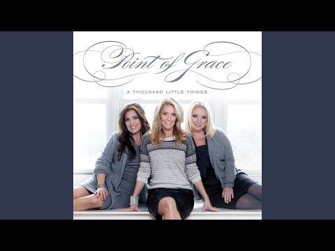 I Believe In You (Dedication Song) by Point of Grace