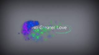 No Greater Love