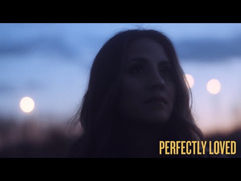 Perfectly Loved by Rachael Lampa