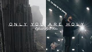 Only You Are Holy