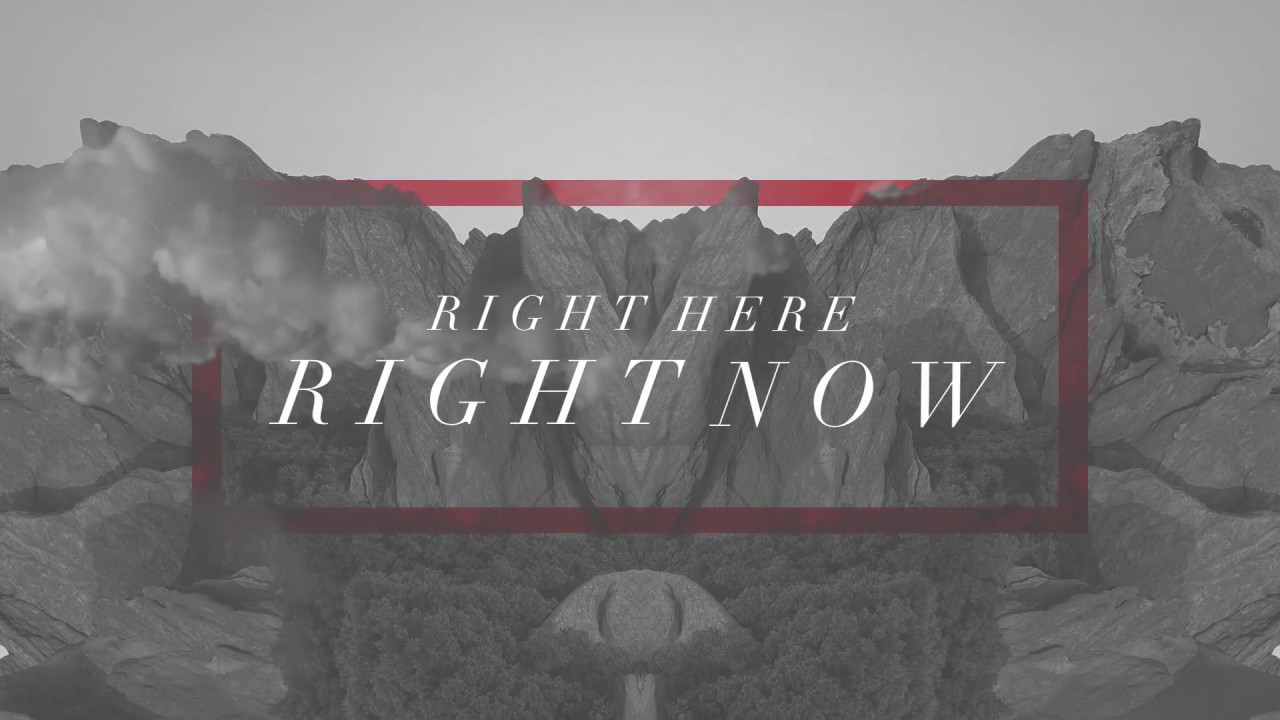 Right Here, Right Now by Red Rocks Worship