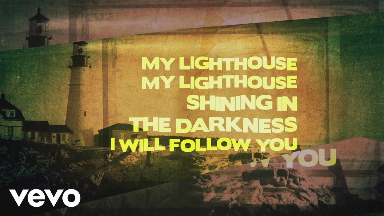 My Lighthouse  by Rend Collective