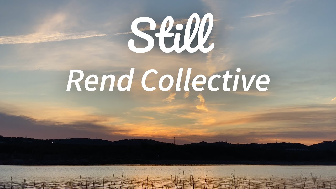 Still by Rend Collective