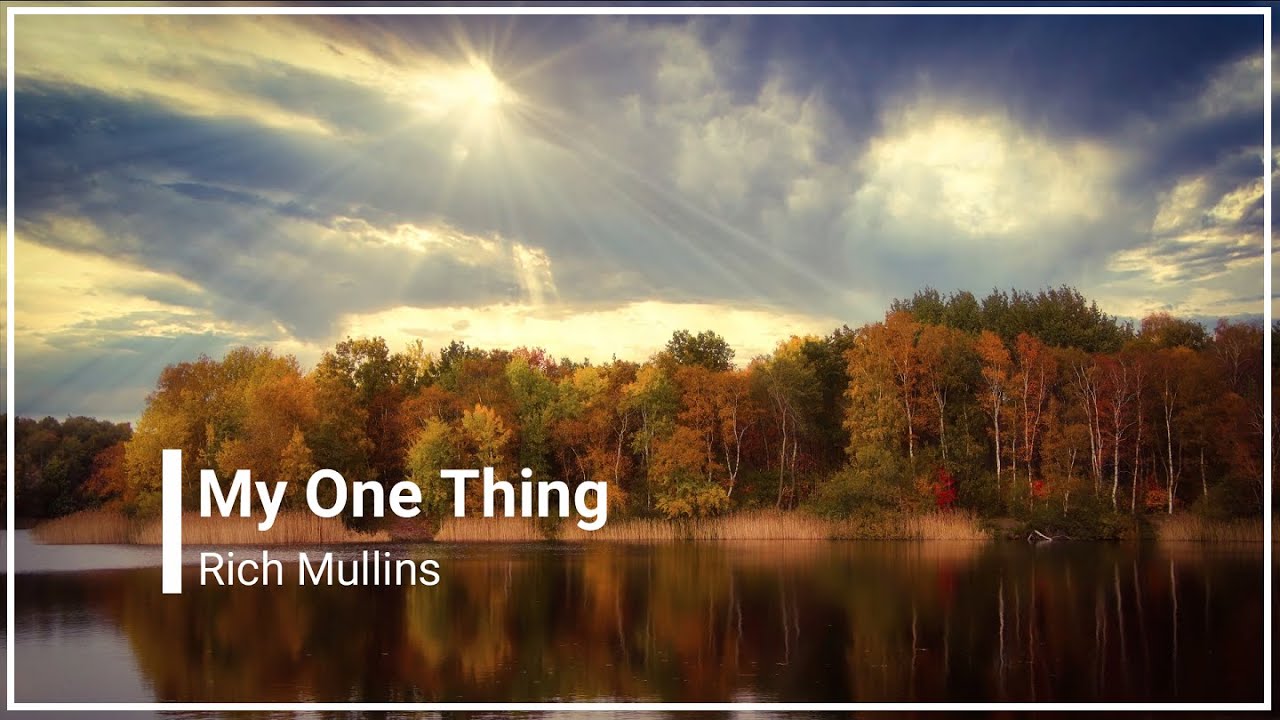 My One Thing by Rich Mullins