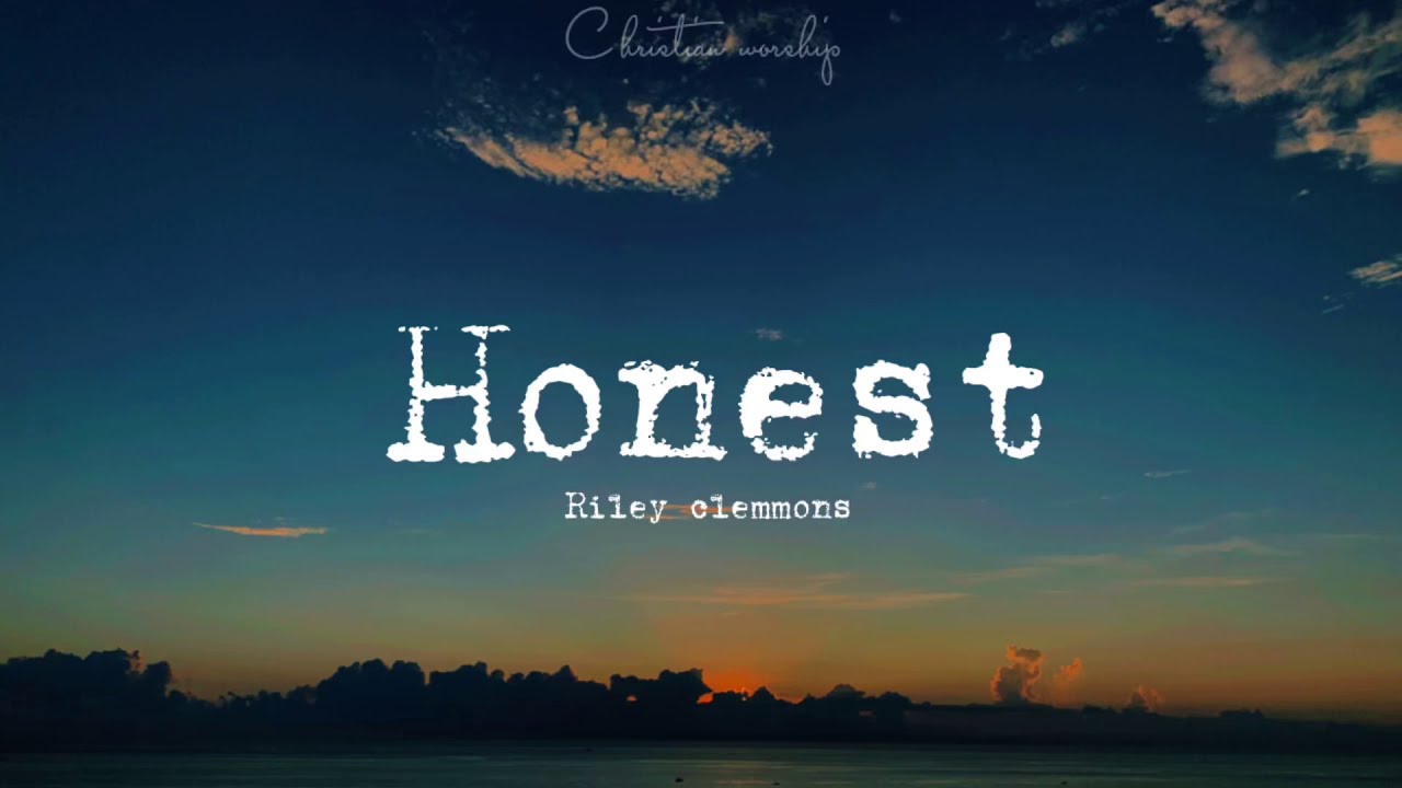 Honest by Riley Clemmons