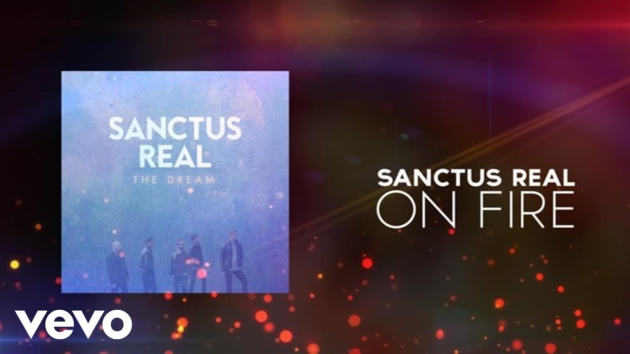 On Fire by Sanctus Real