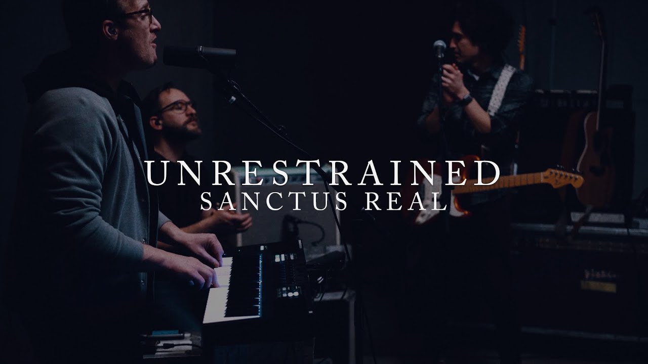 Unrestrained by Sanctus Real