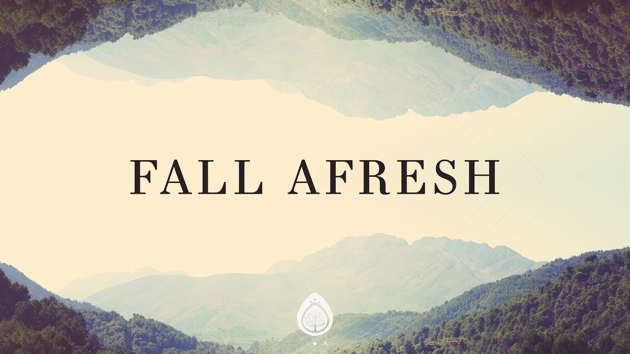Fall Afresh by Sarah Reeves