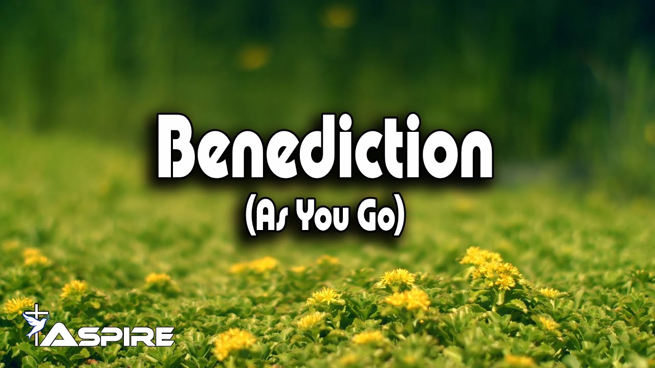 Benediction (As You Go) by Selah