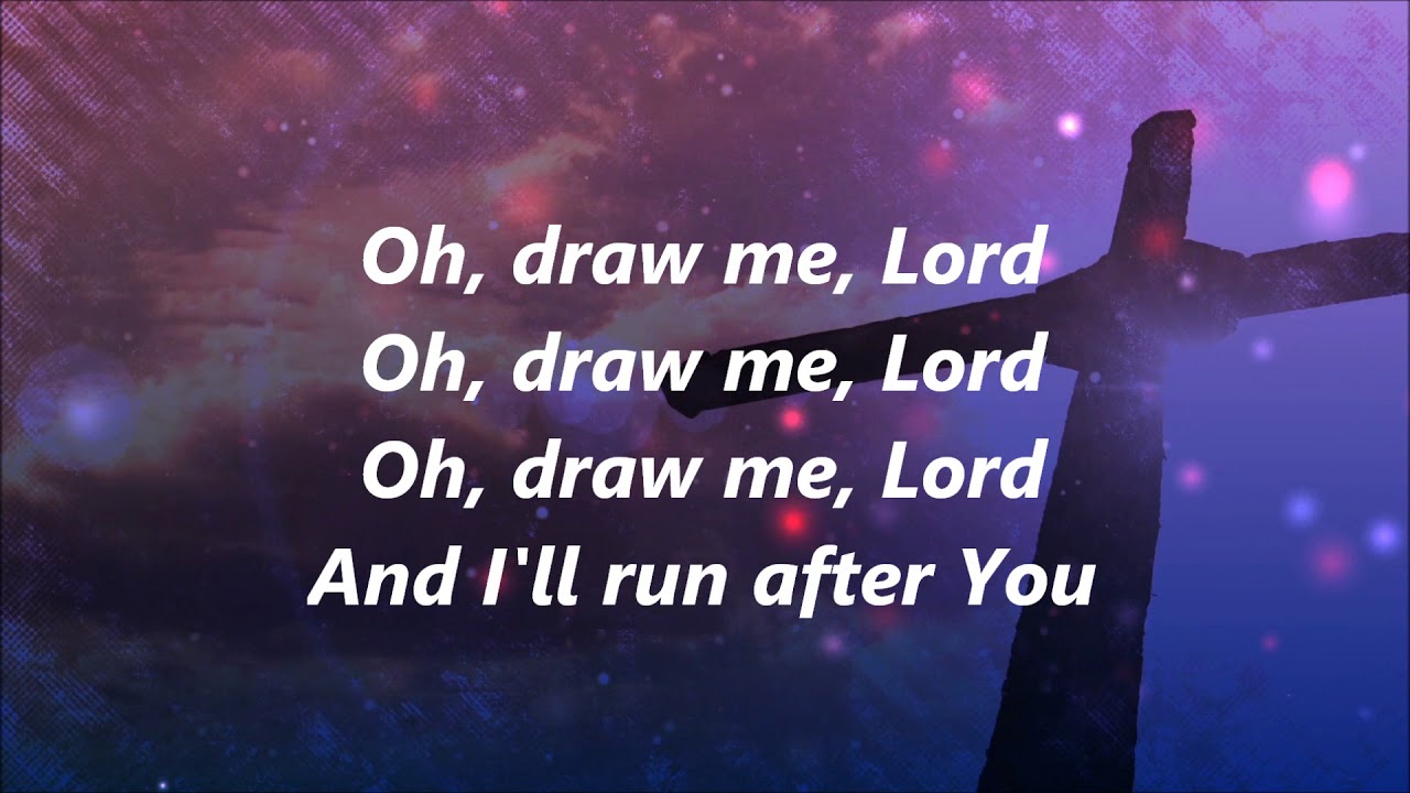 Oh, Draw Me, Lord by Selah