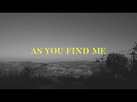 As You Find Me by Shane & Shane