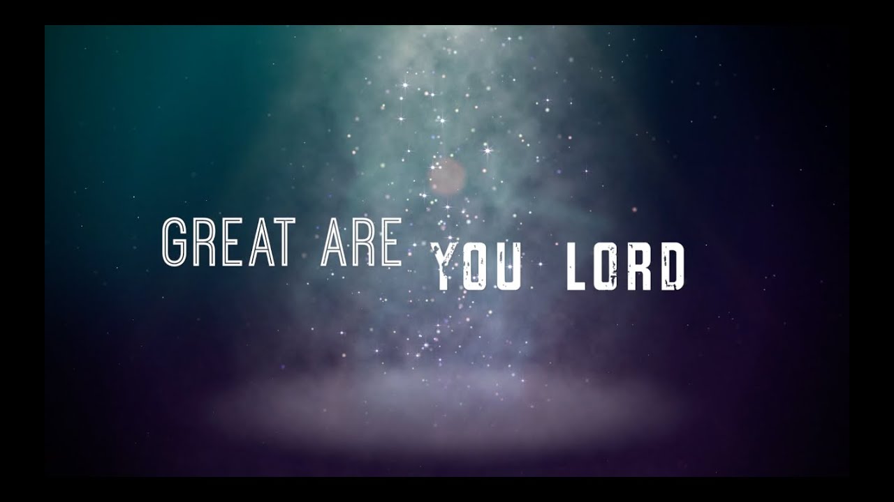 Great Are You Lord by Shane & Shane