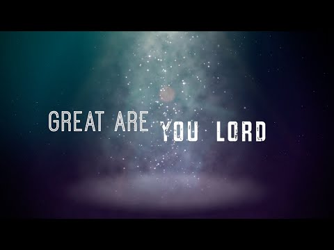 Great Are You Lord by Shane & Shane