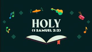 Holy (1 Samuel 2:2)