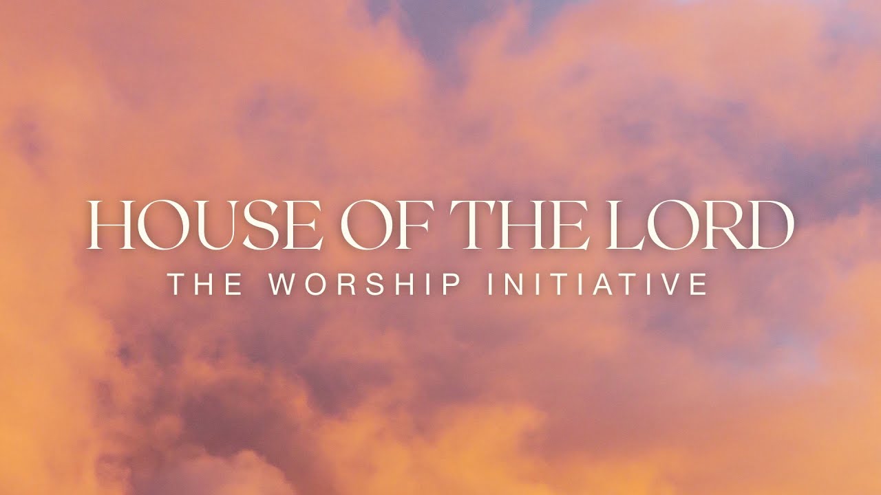 House Of The Lord by Shane & Shane