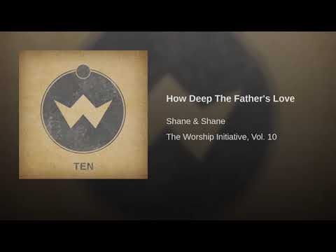 How Deep The Father's Love by Shane & Shane