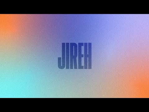 Jireh by Shane & Shane