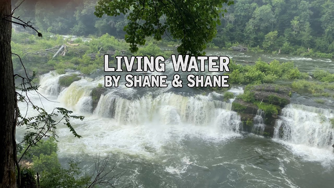 Living Water by Shane & Shane