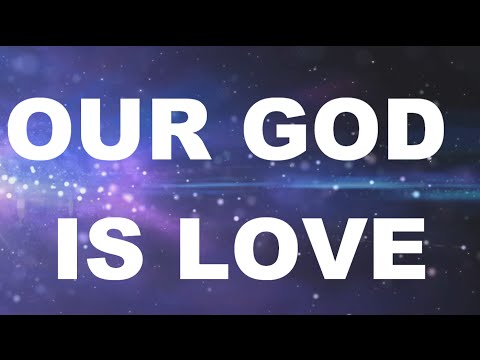 Our God Is Love by Shane & Shane