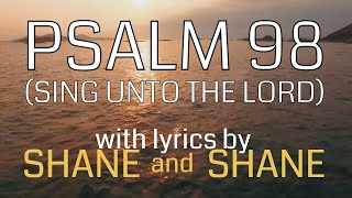 Psalm 98 (Sing Unto The Lord)