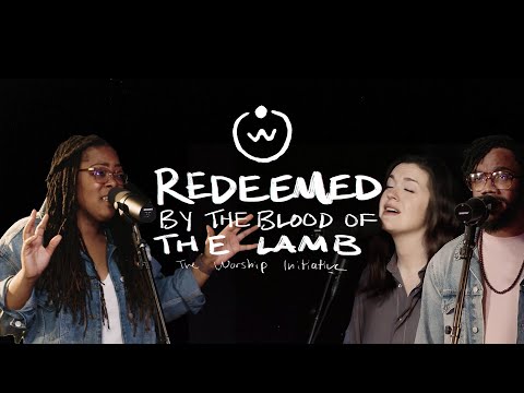 Redeemed By The Blood Of The Lamb by Shane & Shane