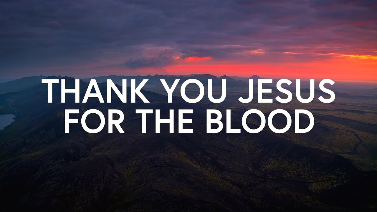 Thank You Jesus For The Blood by Shane & Shane