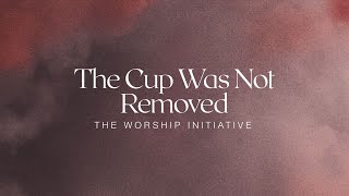 The Cup Was Not Removed