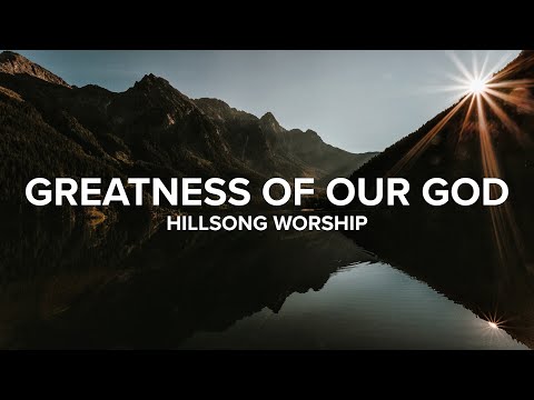 The Greatness Of Our God by Shane & Shane