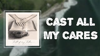 Cast All My Cares