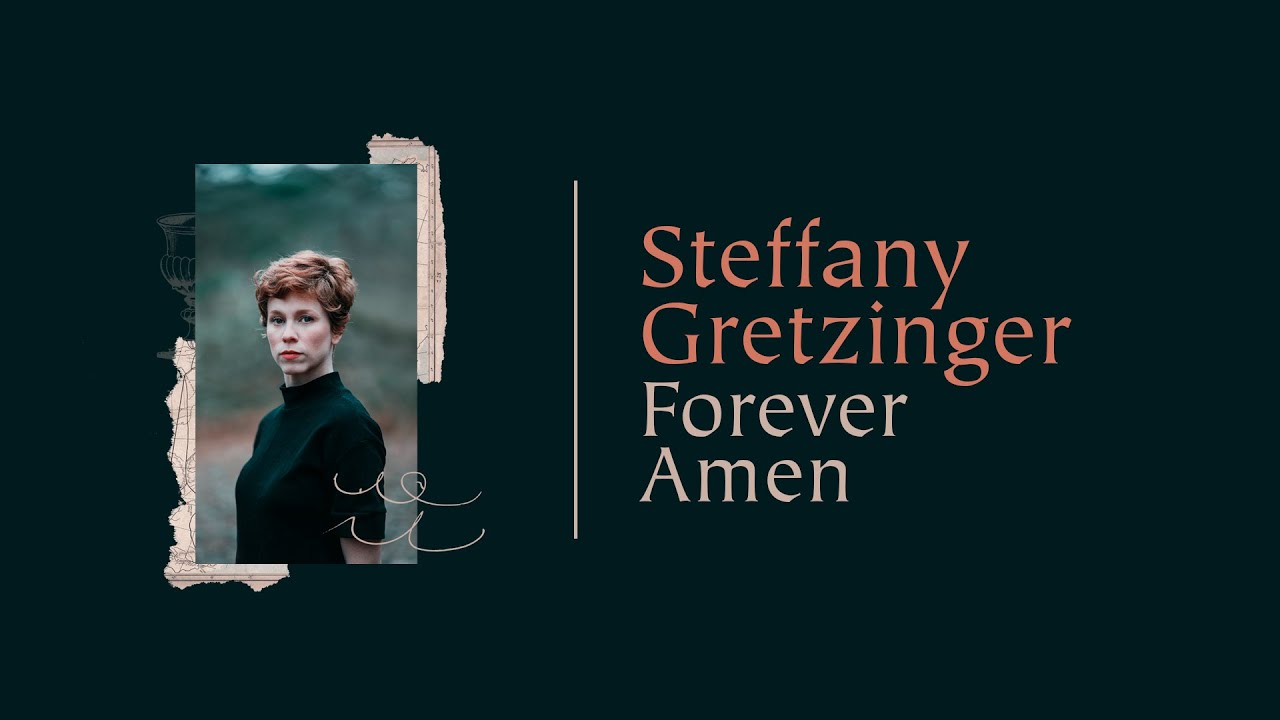 Forever Amen by Steffany Gretzinger