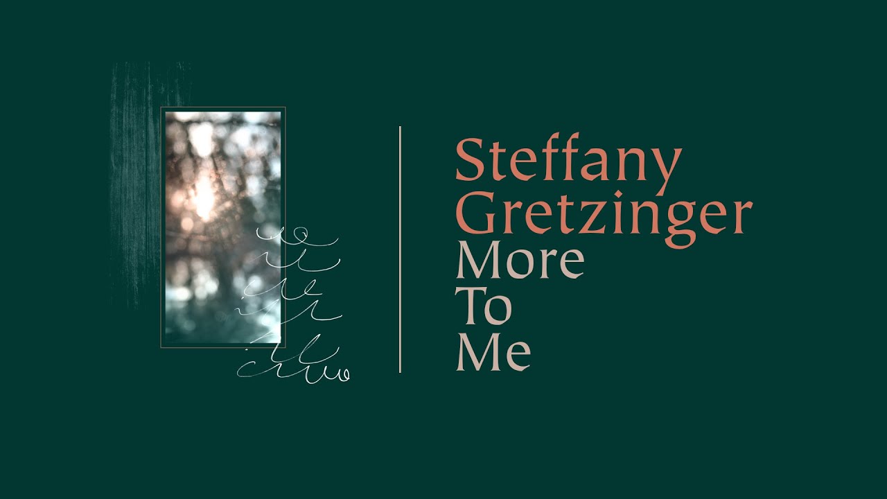 More To Me by Steffany Gretzinger