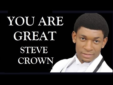 You Are Great by Steve Crown