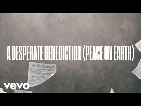 A Desperate Benediction (Peace On Earth) by Steven Curtis Chapman