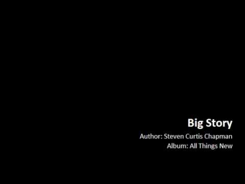Big Story by Steven Curtis Chapman
