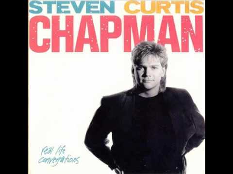 For Who He Really Is by Steven Curtis Chapman