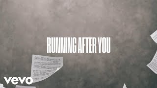 Running After You