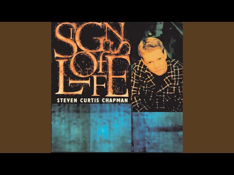 What I Would Say by Steven Curtis Chapman