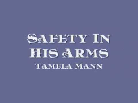 Safety In His Arms by Tamela Mann