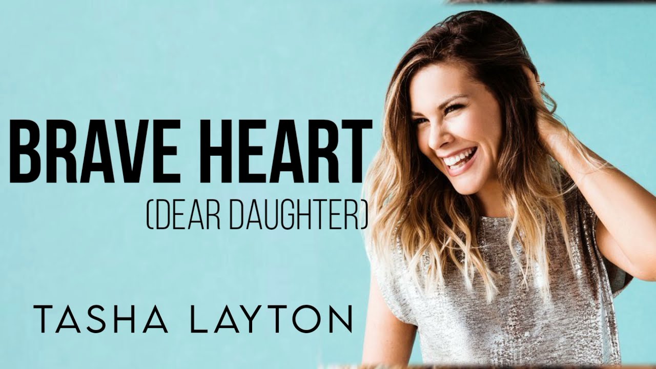 Brave Heart (Dear Daughter) by Tasha Layton
