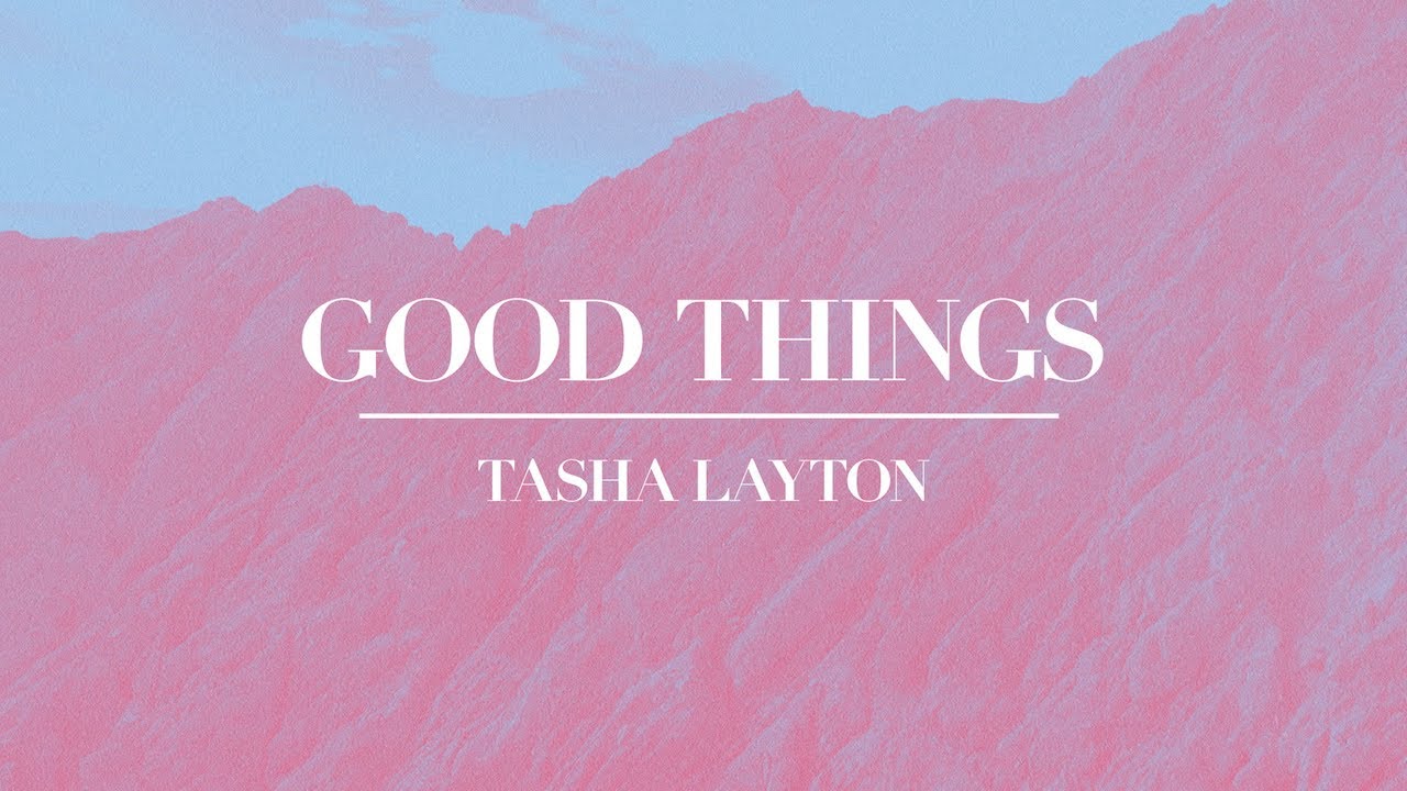Good Things by Tasha Layton