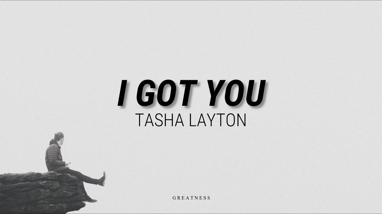 I Got You by Tasha Layton