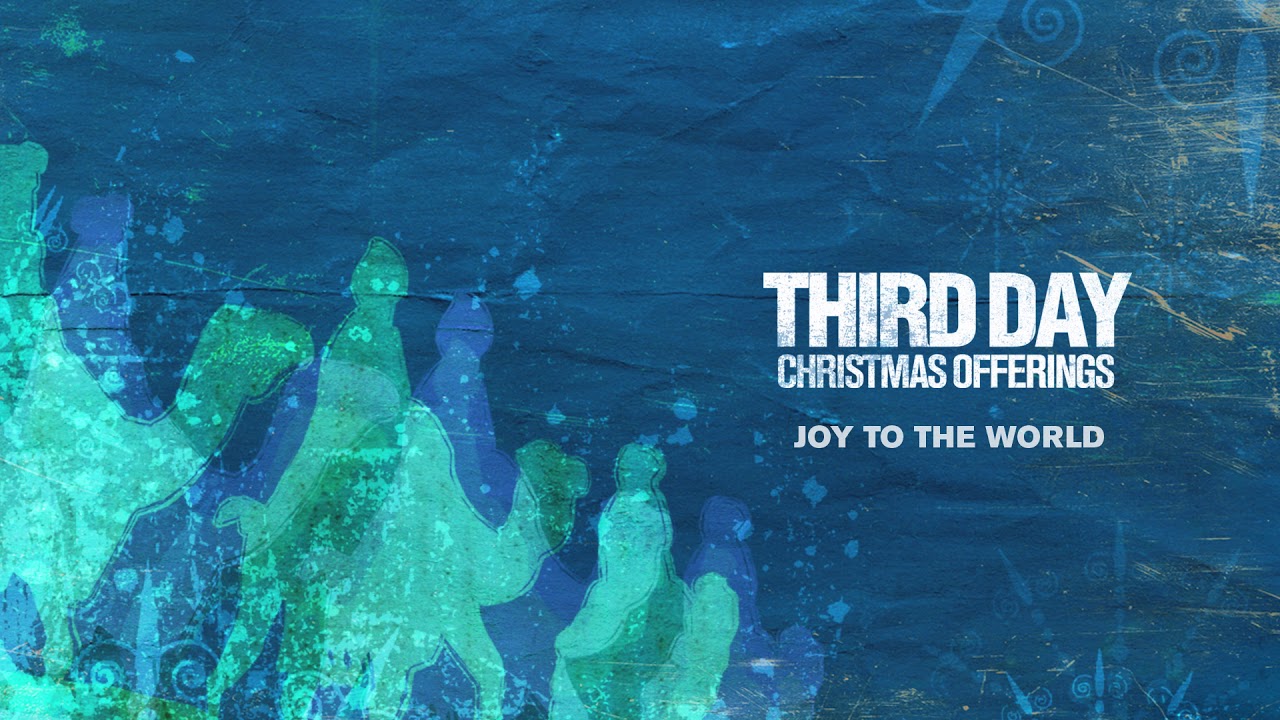 Joy To The World by Third Day