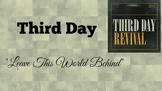 Leave This World Behind by Third Day