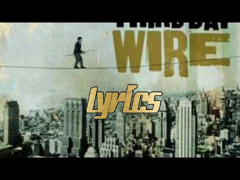 Wire by Third Day