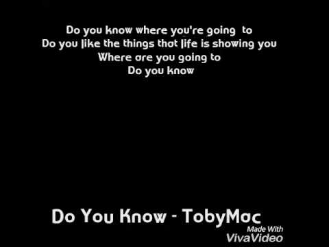 Do You Know by TobyMac