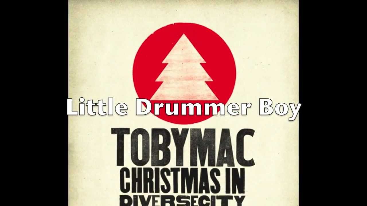 Little Drummer Boy by TobyMac