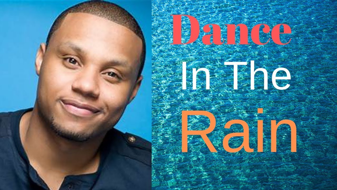 Dance In The Rain (Jump And Dance) by Todd Dulaney