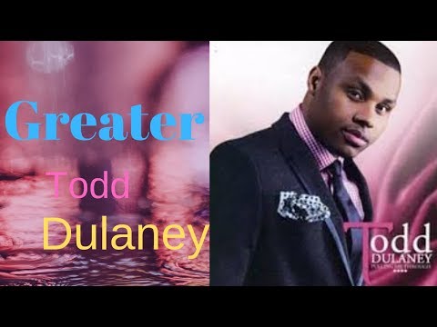 Greater by Todd Dulaney