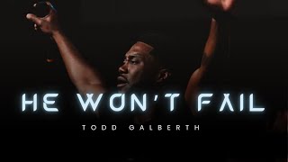 He Won't Fail: Moment