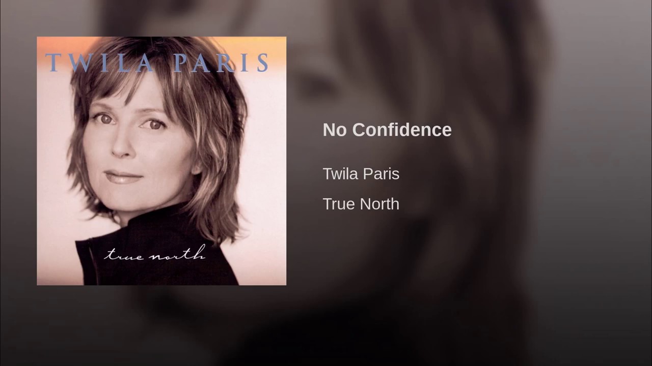 No Confidence by Twila Paris